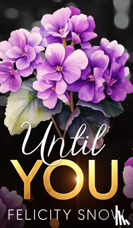 Snow, Felicity - Until You