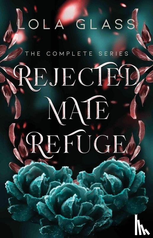 Glass, Lola - Rejected Mate Refuge