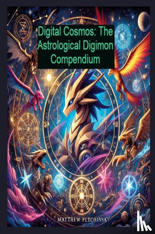 Petchinsky, Matthew - Digital Cosmos