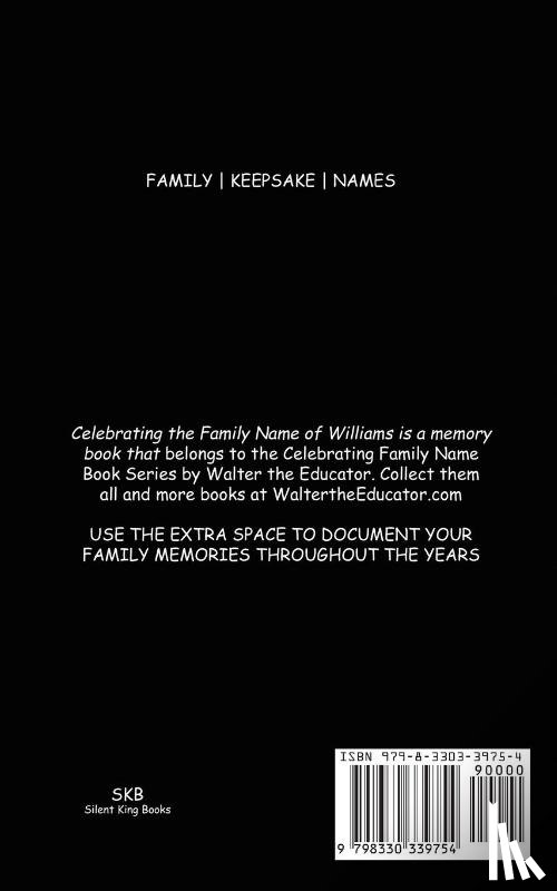Walter the Educator - Celebrating the Family Name of Williams