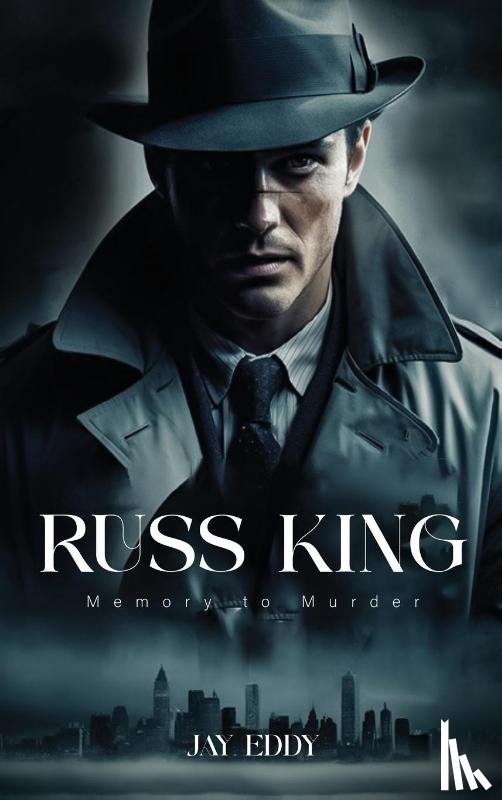 Eddy, Jay - Russ King Memory To Murder