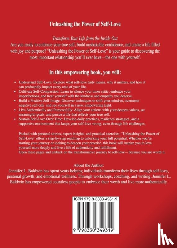 Baldwin, Jennifer L - Unleashing The Power of Self-Love