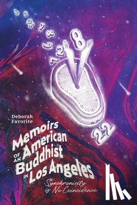 Favorite, Deborah - Favorite, D: Memoirs of an American Buddhist in Los Angeles