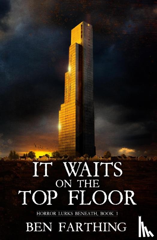 Farthing, Ben - It Waits on the Top Floor