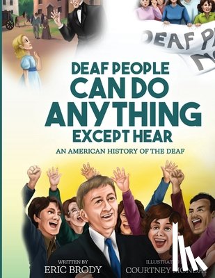 Brody, Eric - Deaf People Can Do Anything Except Hear