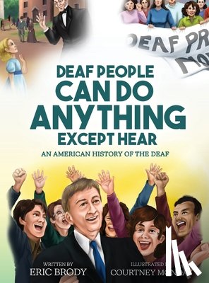 Brody, Eric - Deaf People Can Do Anything Except Hear