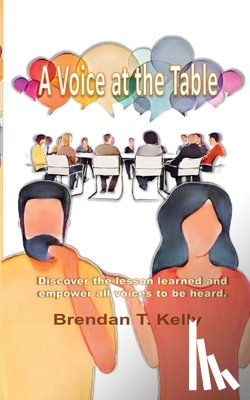 Kelly, Brendan - A Voice at The Table