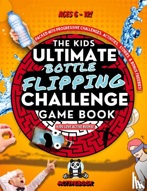 Thompson, J. A. - Kids Ultimate Bottle Flipping Challenge Game Book