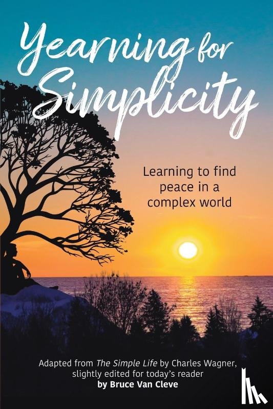 Cleve, Bruce van - Yearning for Simplicity