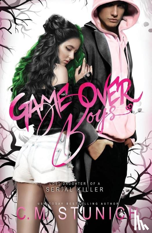 Stunich, C. M. - Game Over Boys