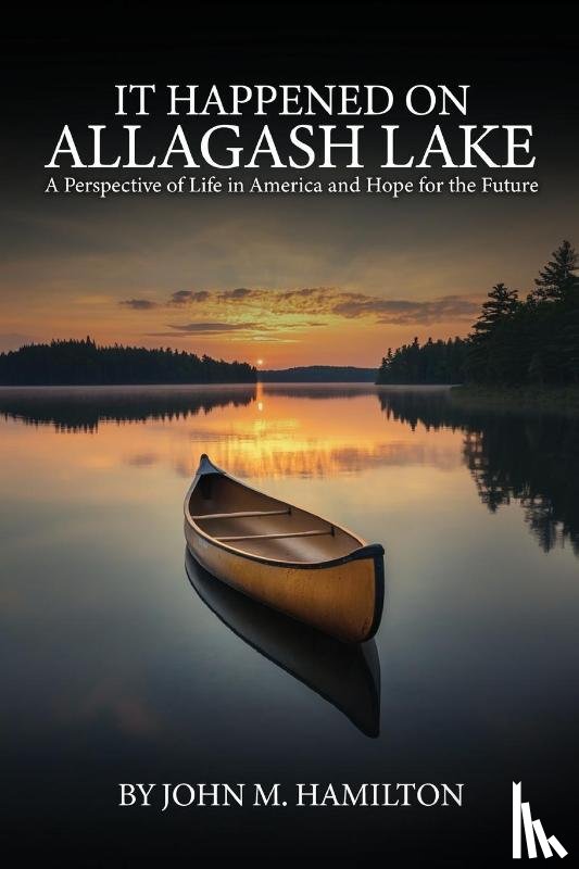 Hamilton, John M. - IT HAPPENED ON ALLAGASH LAKE