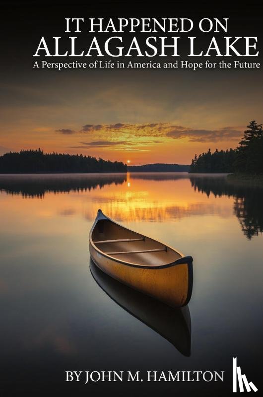 Hamilton, John M. - IT HAPPENED ON ALLAGASH LAKE