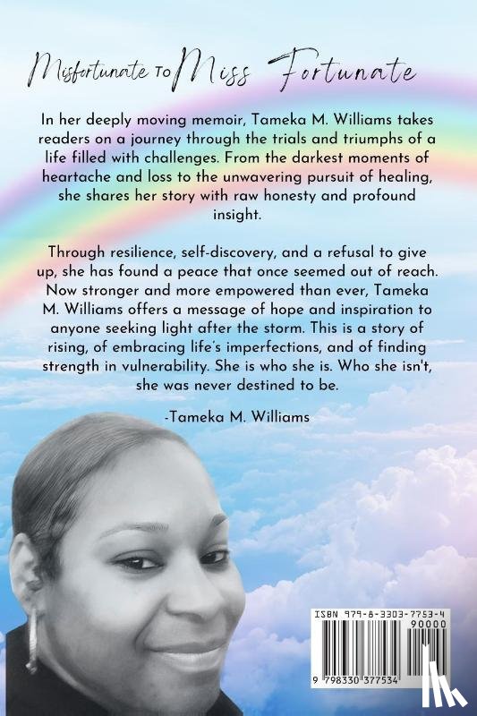 Williams, Tameka M - Misfortunate to Miss Fortunate