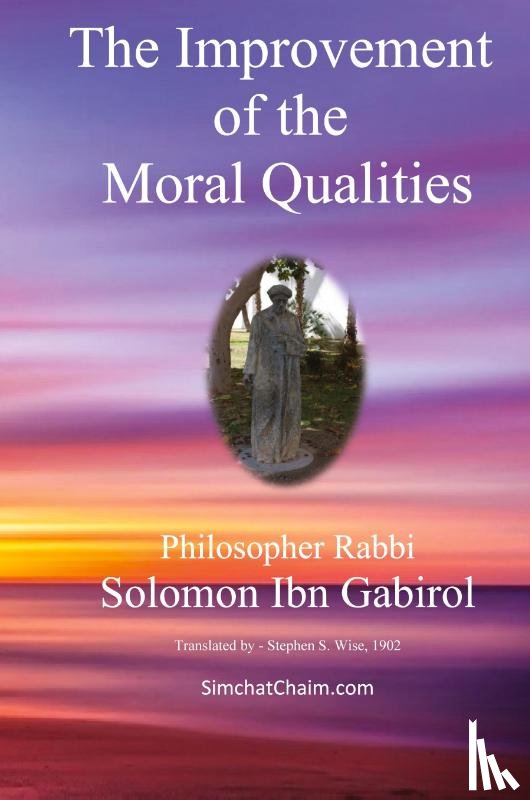 Solomon, Ibn Gabirol - The Improvement of the Moral Qualities