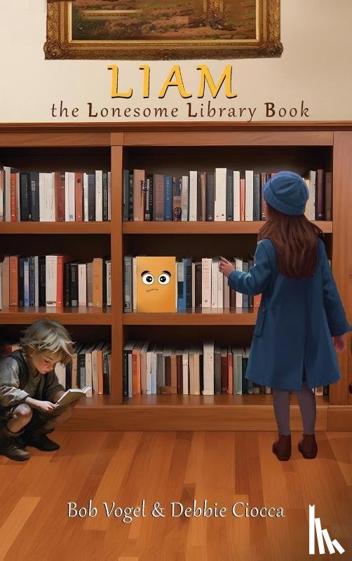 Vogel, Bob, Ciocca, Debbie - LIAM THE LONESOME LIBRARY BOOK