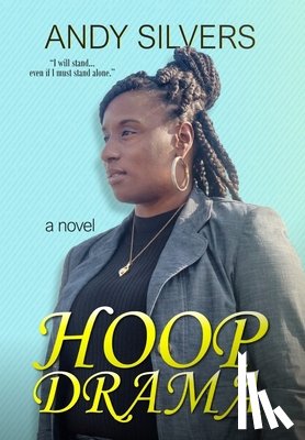 Silvers, Andy - Silvers, A: Hoop Drama