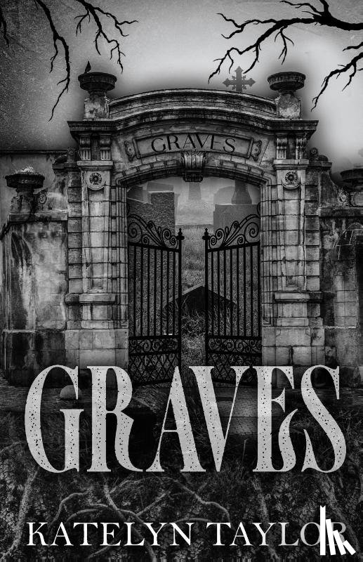 Taylor, Katelyn - Taylor, K: Graves