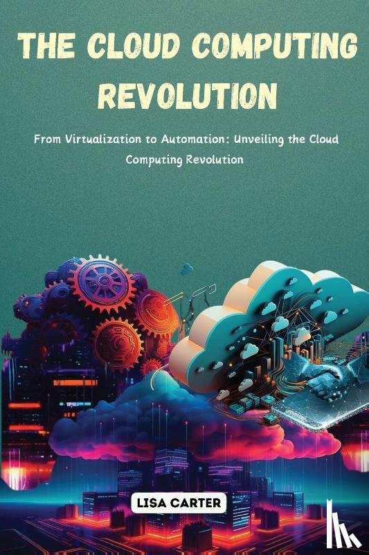 Carter, Lisa - Carter, L: Cloud Computing Revolution