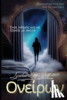 Desmarques, Dan - Σχεδιάστε τη ζωή των ονείρων &