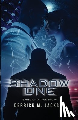 Jackson, Derrick M. - Shadow One