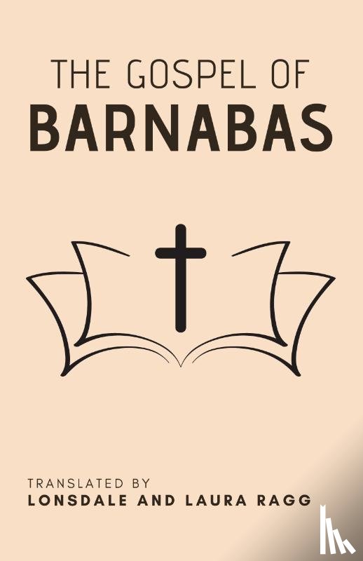 Ragg, Lonsdale, Ragg, Laura - The Gospel of Barnabas
