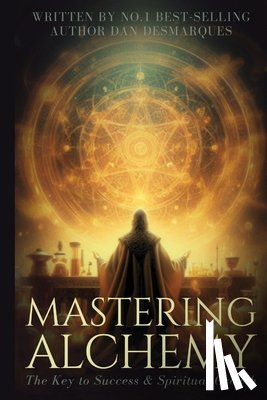 Desmarques, Dan - Mastering Alchemy