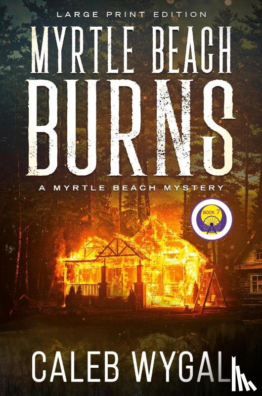 Wygal, Caleb - Myrtle Beach Burns - Large Print Edition