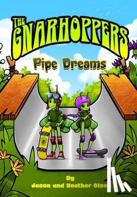 Olsen, Jason K K, Olsen, Heather A A - Gnarhoppers "Pipe Dreams"