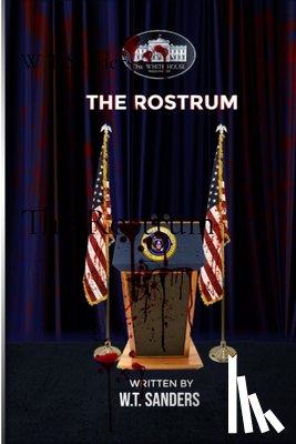 Sanders, W. T. - The Rostrum
