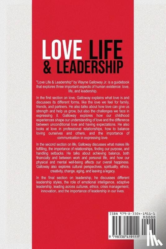 Galloway Jr, Wayne - Love Life and Leadership