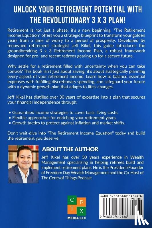 Kikel, Jeff - The Retirement Income Equation