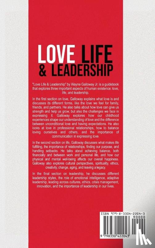 Galloway Jr, Wayne - Love Life and Leadership