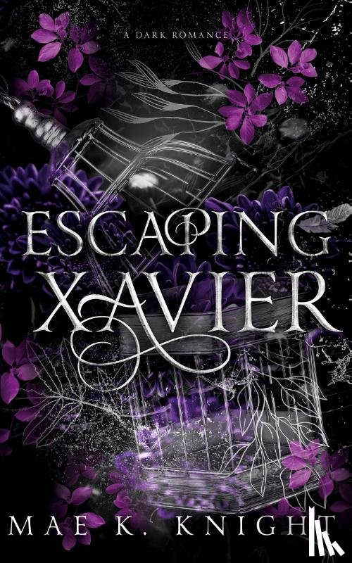 Knight, Mae K. - Escaping Xavier