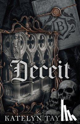 Taylor, Katelyn - Taylor, K: Deceit