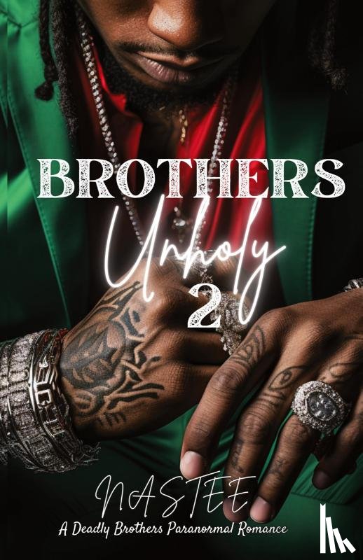 Nastee, Author - Brothers Unholy 2
