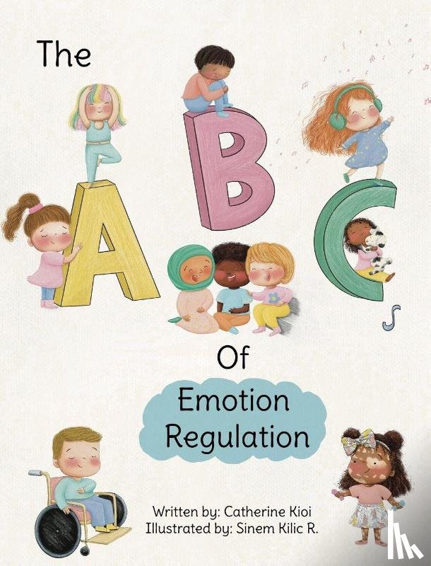 Kioi, Catherine - The ABCs of Emotion Regulation