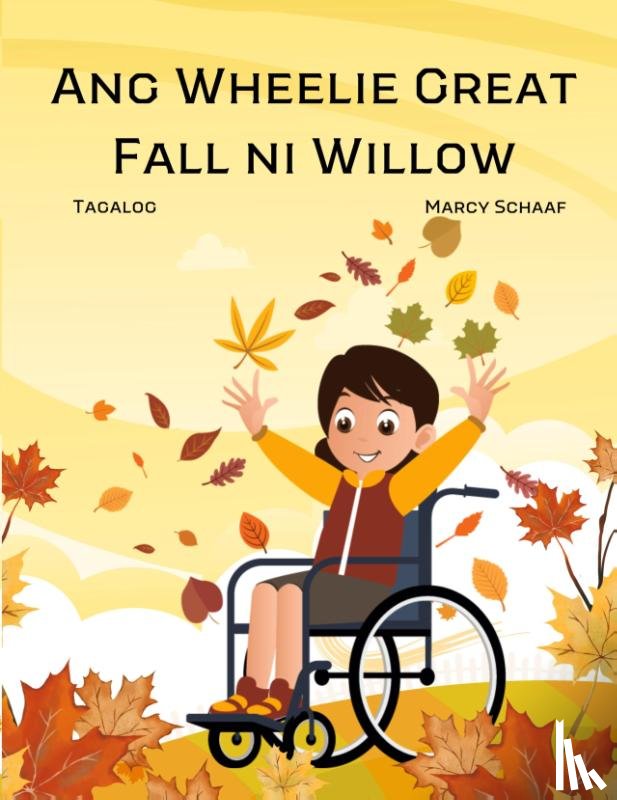 Schaaf - Ang Wheelie Great Fall ni Willow (Tagalog) Willow's Wheelie Great Fall