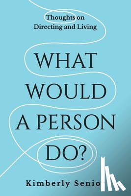 Senior - What Would a Person Do?
