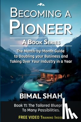 Shah, Bimal - Becoming a Pioneer- A Book Series