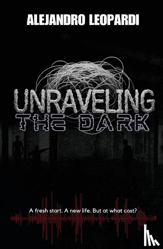 Leopardi, Alejandro - Unraveling the Dark