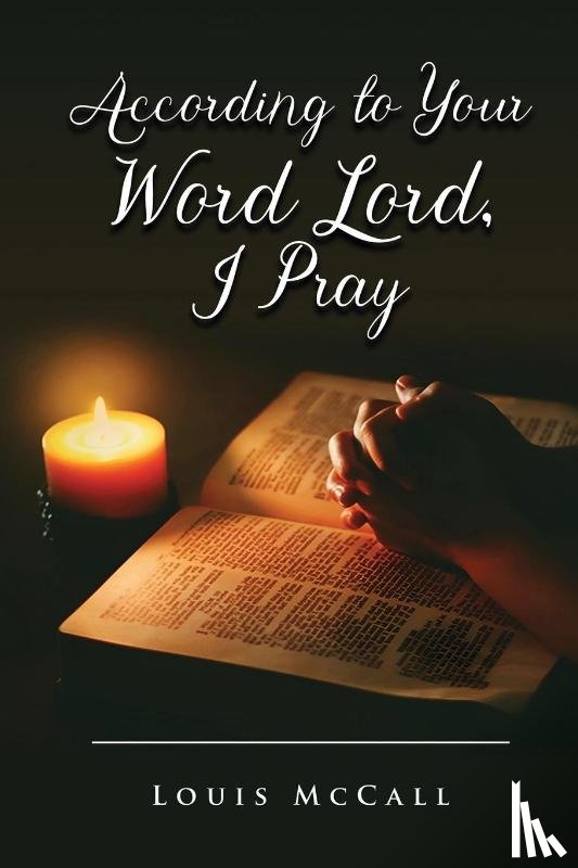 McCall, Louis - According to Your Word Lord, I Pray
