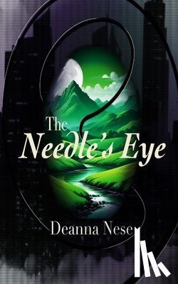 Nese, Deanna - The Needle's Eye (Revised)