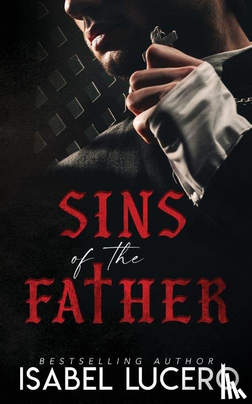 Lucero, Isabel - Lucero, I: Sins of the Father
