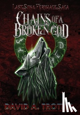 Trotter, David - Chains of a Broken God
