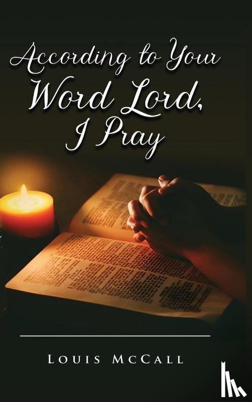 McCall, Louis - According to Your Word Lord, I Pray
