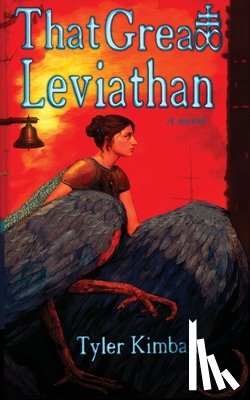 Kimball, Tyler - That Great Leviathan