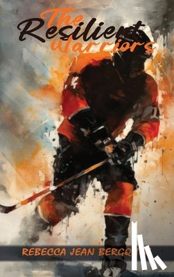 Bergquist, Rebecca Jean - The Resilient Warriors