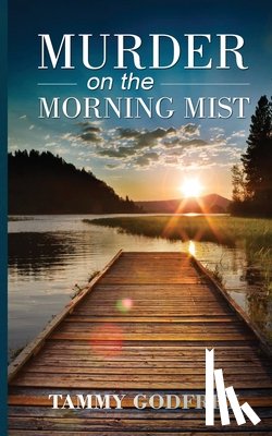 Godfrey, Tammy - Murder on the Morning Mist