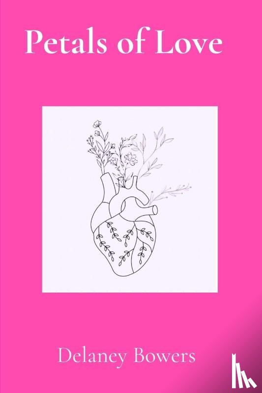Bowers, Delaney - Petals of Love