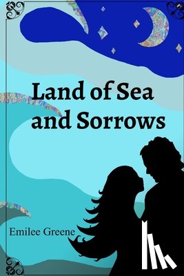 Greene, Emilee - Land of Sea and Sorrows